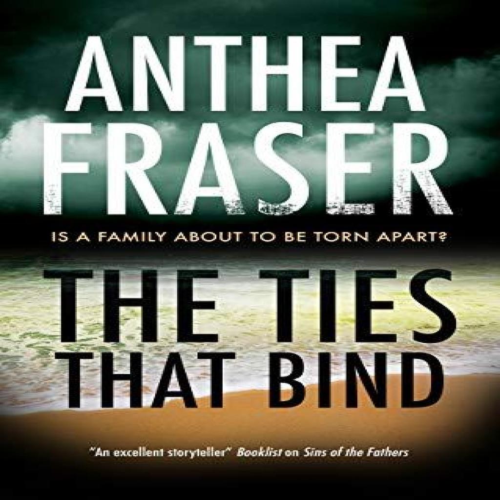 The Ties That Bind by Anthea Fraser Paperback Book 9781780297941