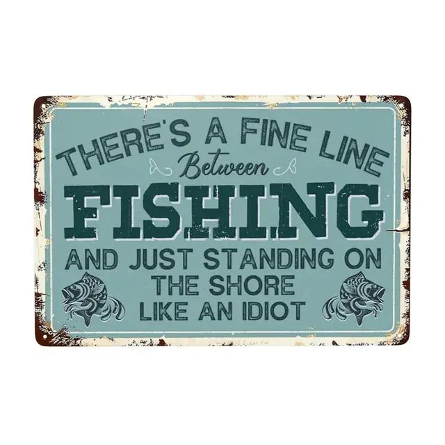 Vintage Fishing Metal Sign  X Inch Funny Fish Cabin Lake House Wall Art Decor  Perfect Gift for Fishermen