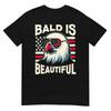 Bald Is Beautiful 4th Of July Usa Patriotic Funny Bald Eagle TShirt