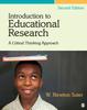 The Introduction To Educational Research : A Critical Thinking Approach Book