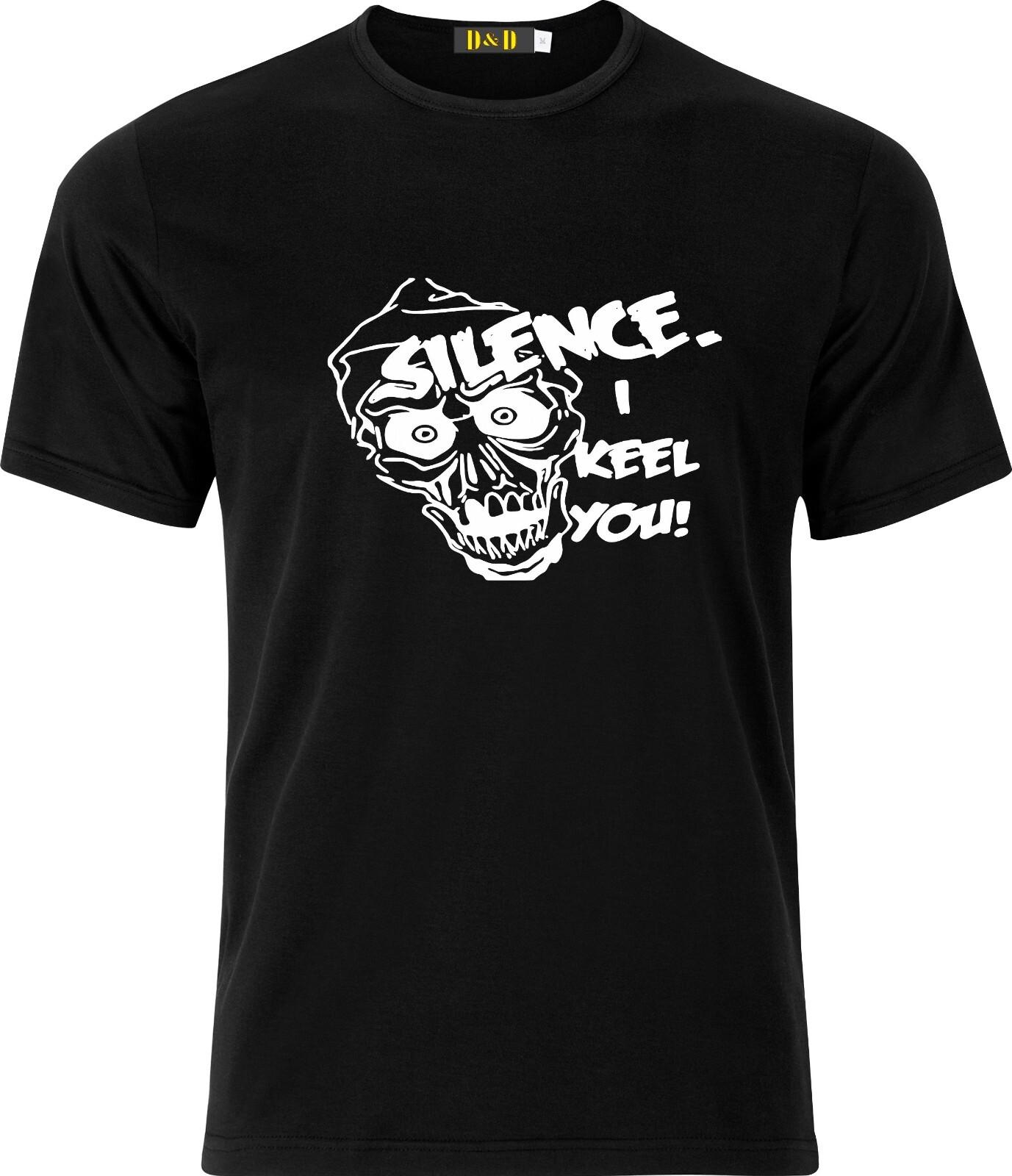 Silence I Keel You xmas present funny humour cotton T Shirt Mens Womens Tees Top 2XL