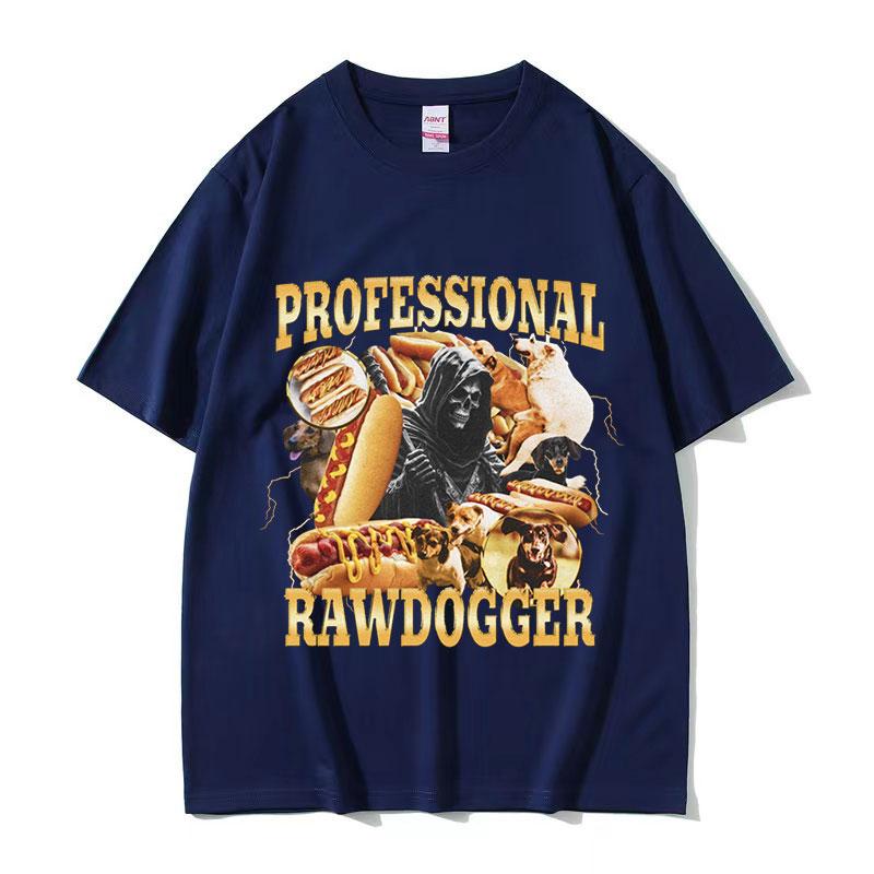 Professional Rawdogger Sausage Dog Funny Meme T Shirts Mens Vintage ONeck Fashion Oversized Cotton Tshirt Unisex Streetwear