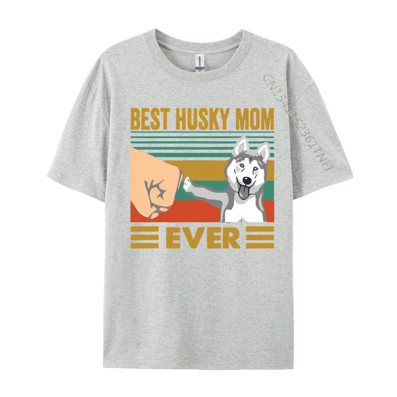 Male Cheap Preppy Style Tops Shirt Cotton T Shirts Hip Hop Best Husky Mom Ever Funny Husky Owner Tshirt Street Wear T Shirt