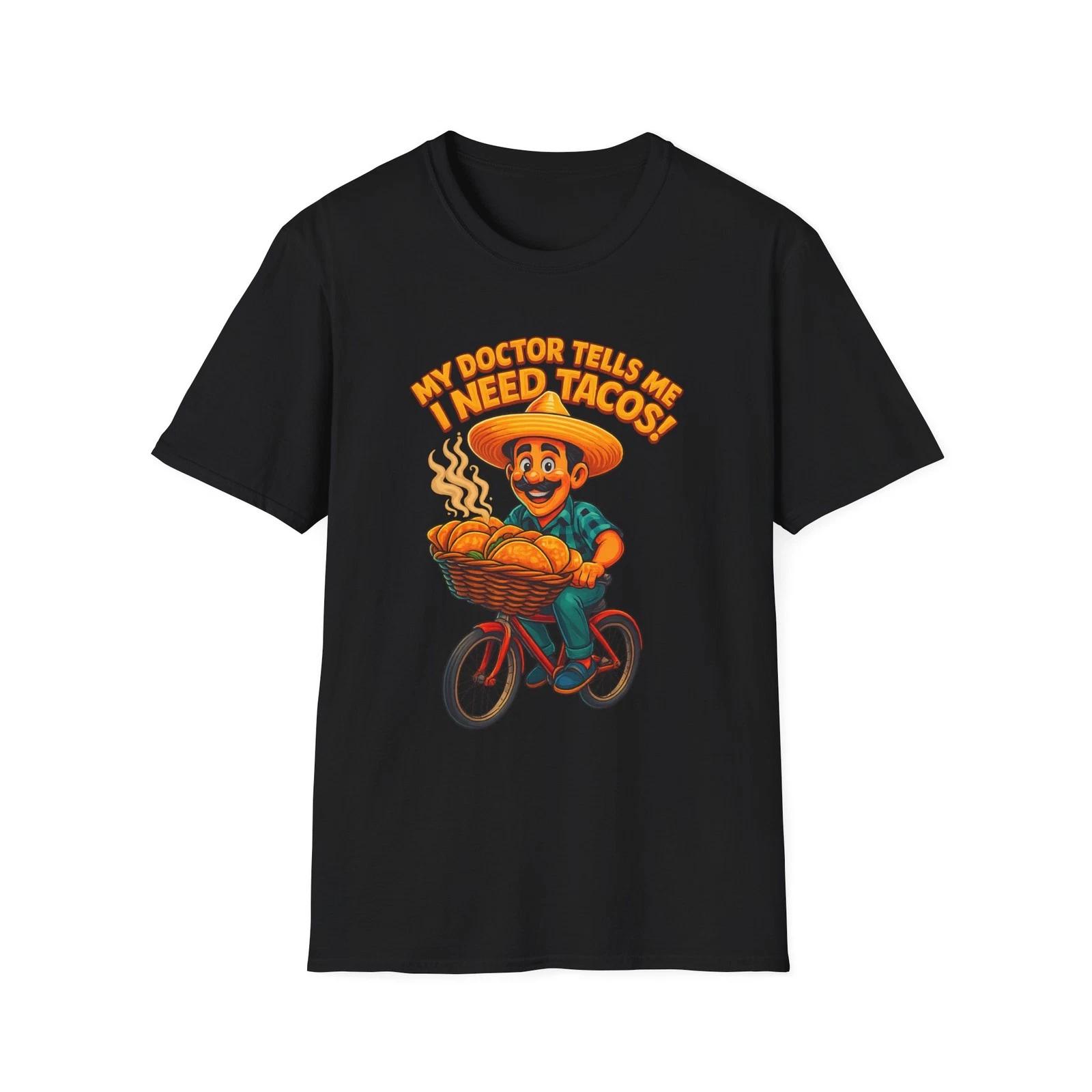My Doctor Tells Me I Need Tacos T-Shirt Taco Bicycle Design S