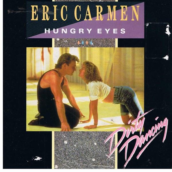 

7inch Record ERIC CARMEN - Hungry Eyes PB49593 RCA 1988 UK Pop Used