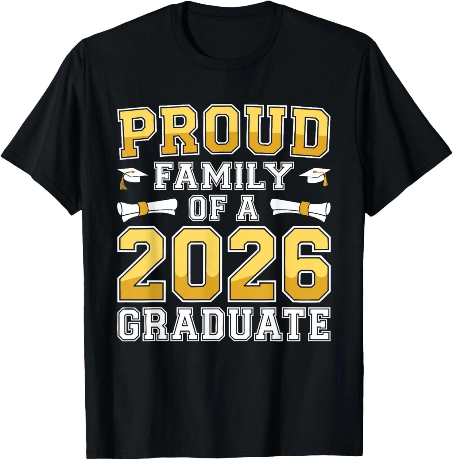 Proud Family of A 2026 Graduate Shirt Class 2026 Graduation Unisex T-Shirt S