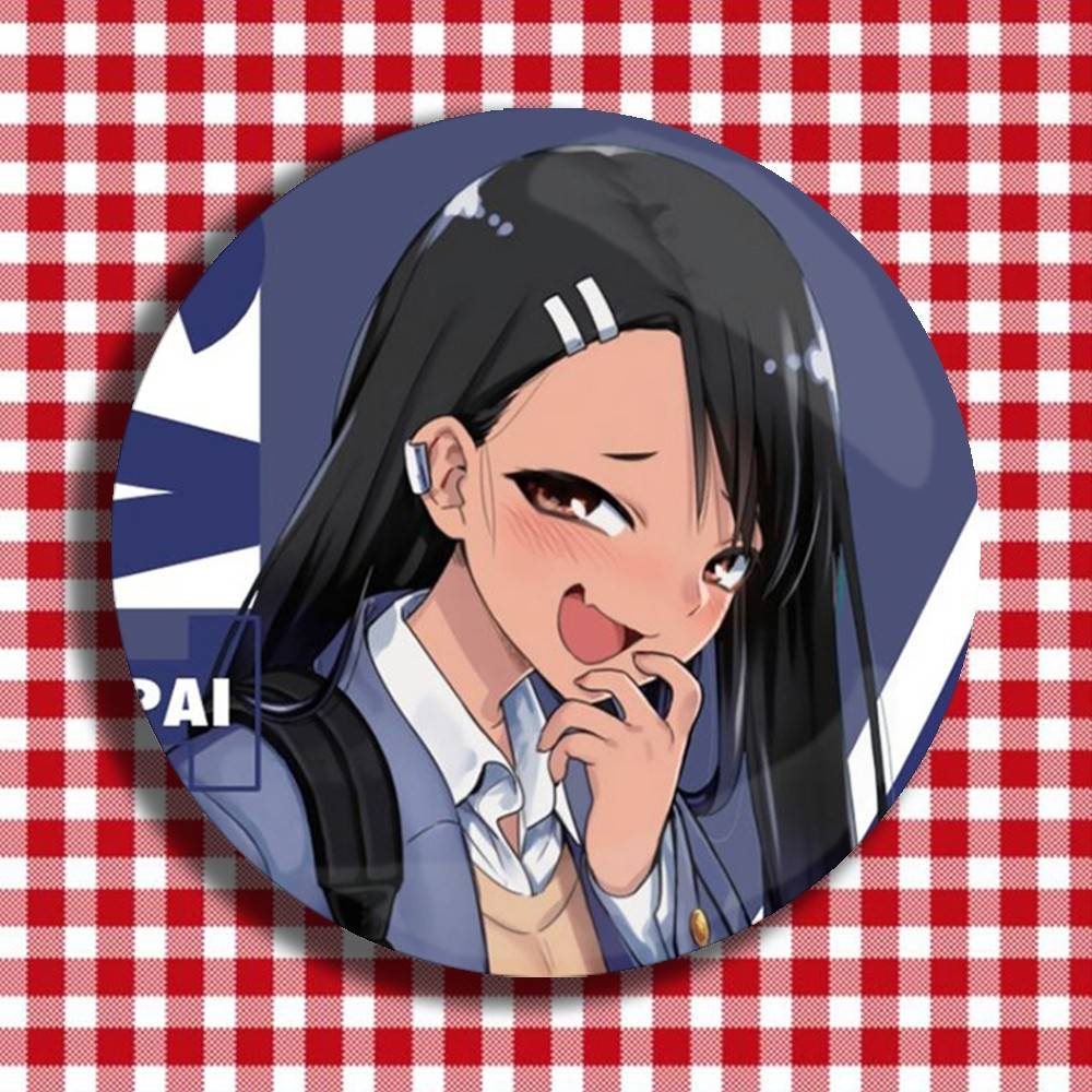 Don t Toy With Me,Miss Nagatoro-San Laser Badge Creative Pins Brooch for Decor Gifts Fans Collect Easter decorations 25x25mm