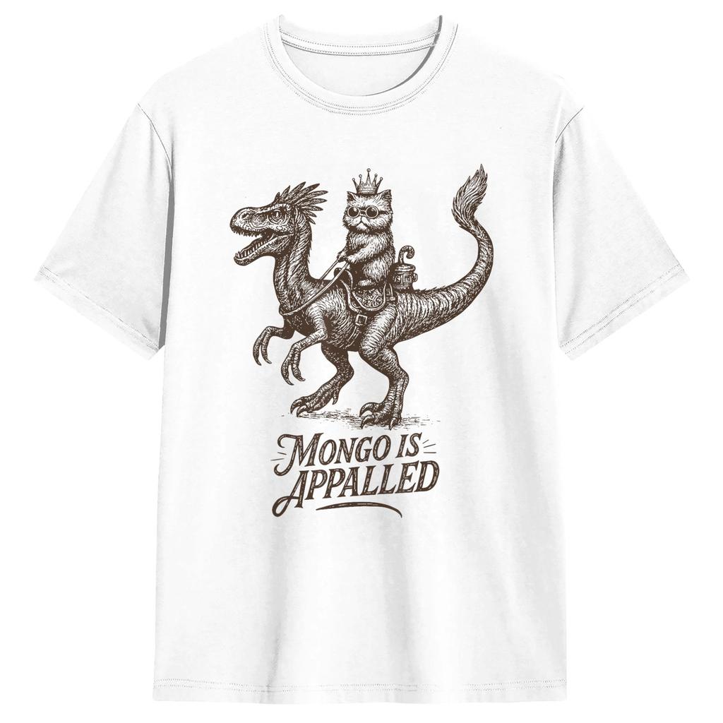 Mongo Is Appalled Princess Cat Riding Dinosaur  TShirts Unisex  Awesome Pure Cotton Tees Crew Neck Short Sleeve T Shirts Unique