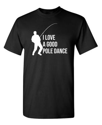 Pole Dance Lover Sarcastic Humor Novelty Super Soft Ring Spun Funny T Shirt