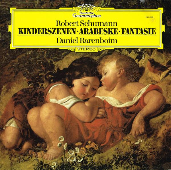 LP Record ROBERT SCHUMANN - DANIEL BARENBOIM - Kinderszenen • Arabeske • Fantasie 2531089 Deutsche Grammo 1979 Germany Classical Used