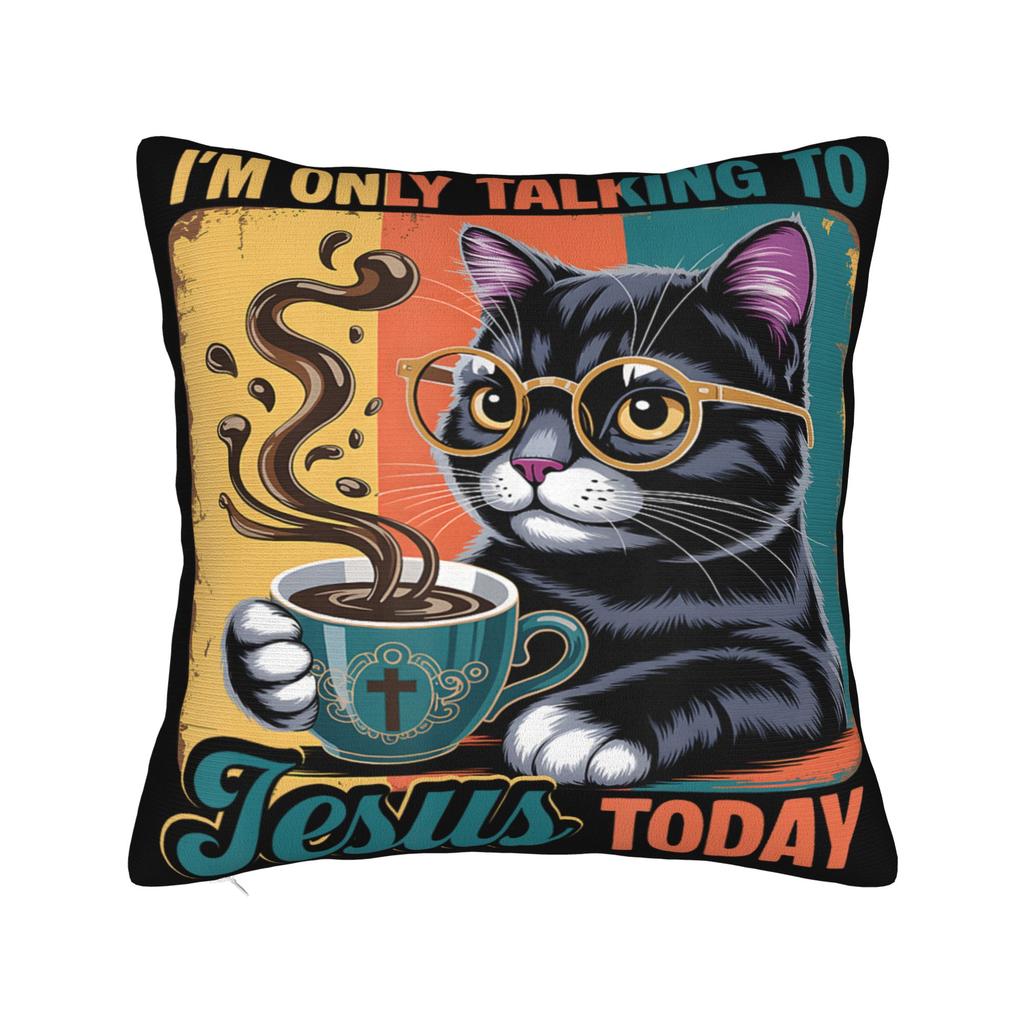 Decorative Pillowcases Im Only Talking to Jesus Today Merch Living Room Throw Pillow Case Cover Zippered Multi Size
