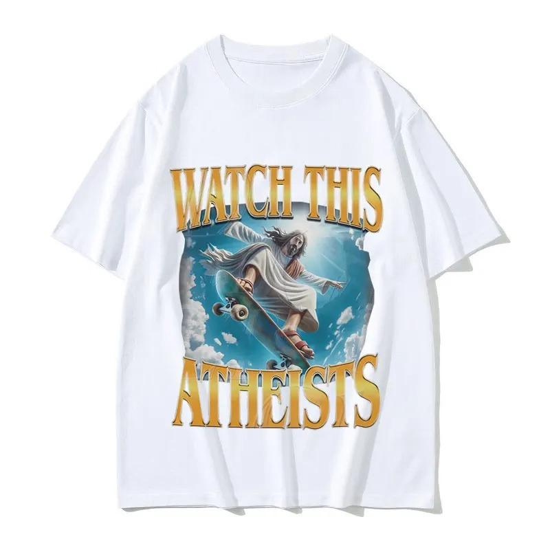 Funny Watch This Atheists Jesus Skateboarding Meme Tshirt Women Fashion Casual T Shirts Female Vintage Summer Short Sleeve XL