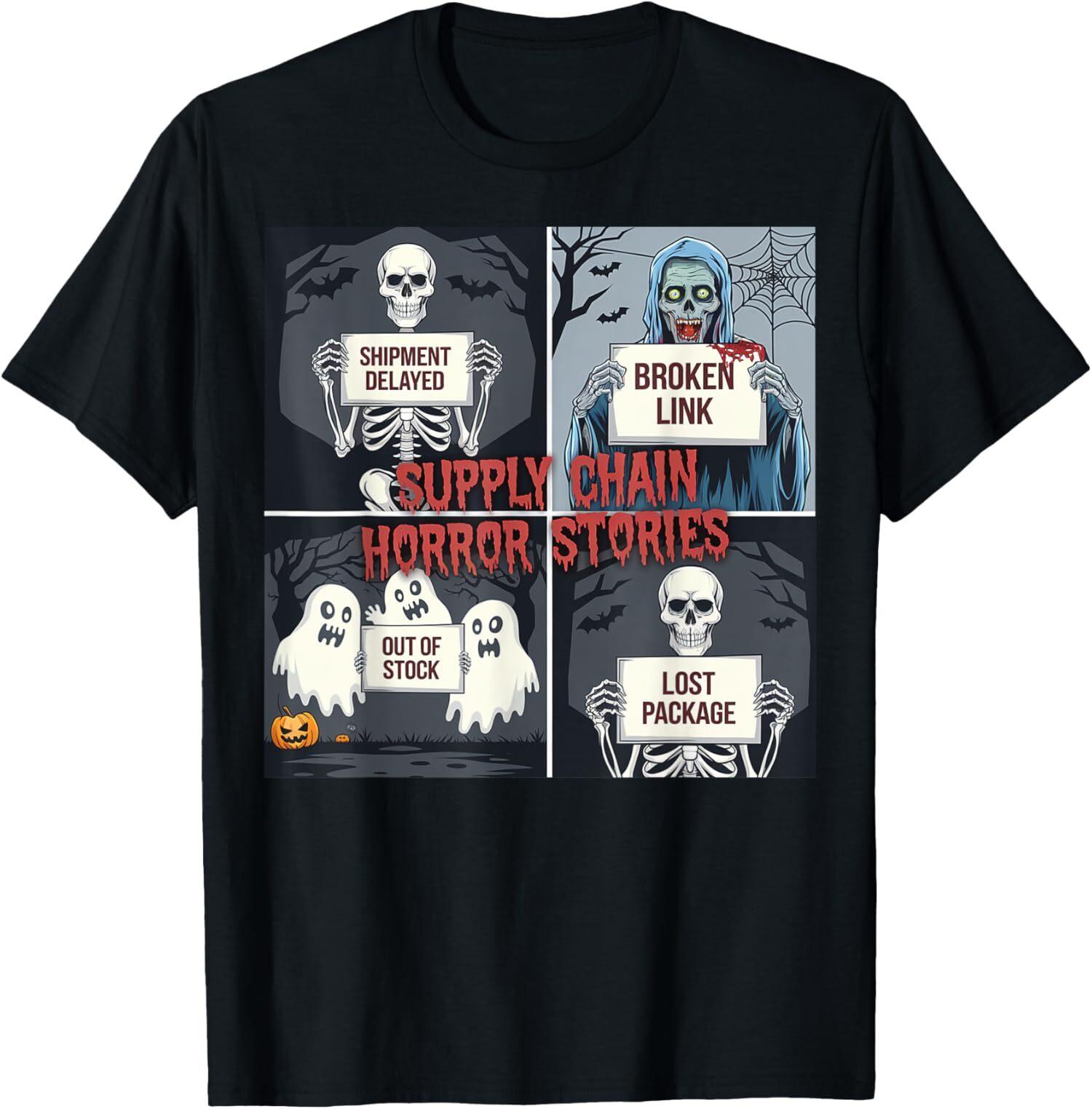 

NEW LIMITED Supply Chain Horror Stories Logistics Halloween T-Shirt Mens Womens Tees Top Tops Tee L