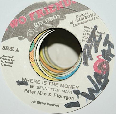 

7inch Record PETER MAN FLOURGON Where Is The Money NONE Two Friends Rec Jamaica Reggae Ska Dub Used