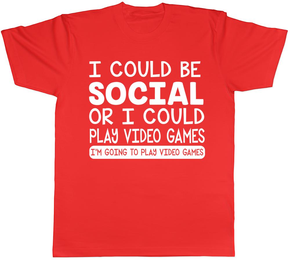 I Could be Social Or I Could Play Video Games Unisexs TShirt Gaming Gamer Gift Tee S