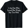 I Loved Not Wisely But Too Well Shakespeare Quote Othello T-Shirt