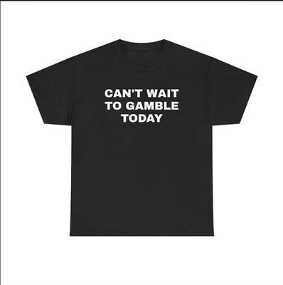 Can't Wait To Gamble Today Heavy Cotton Tee – Casino Poker Blackjack Roulette Shirt