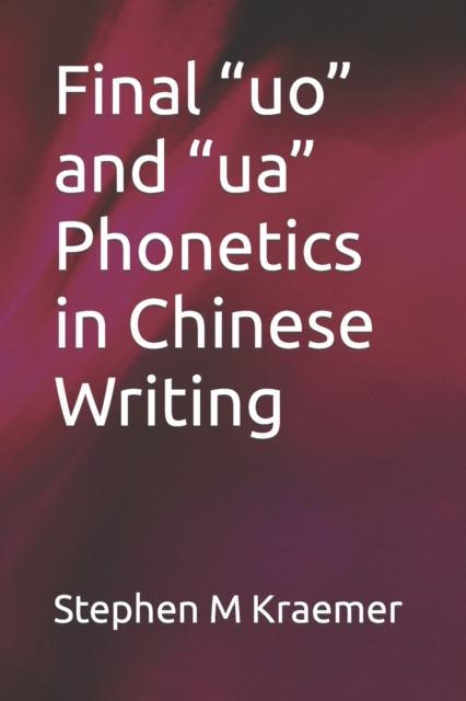 The Final Uo and Ua Phonetics In Chinese Writing Book