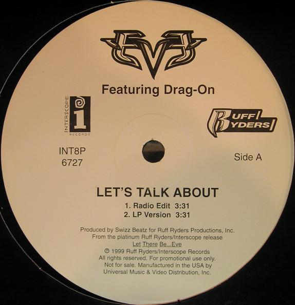 

12inch Record EVE, DRAG-ON - Let s Talk About INT8P6727 Interscope Reco 1999 US Rap & Hip-Hop/R&B Used