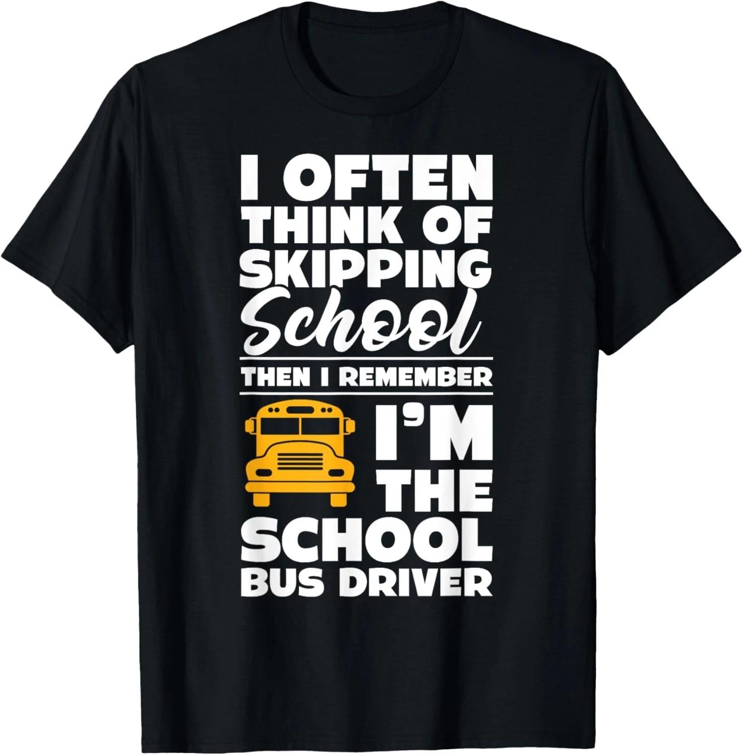 

School bus driver funny school bus driving quote T-Shirt L