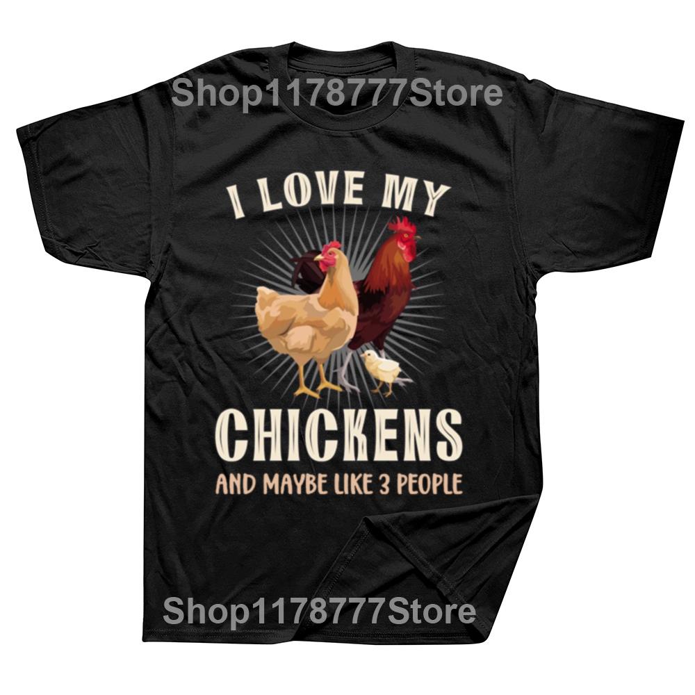 Men I Love My Chickens Chicken Coop Tshirt ONeck Vintage Print Male Cotton Tshirt Mens Clothing Oversized Graphic Tops