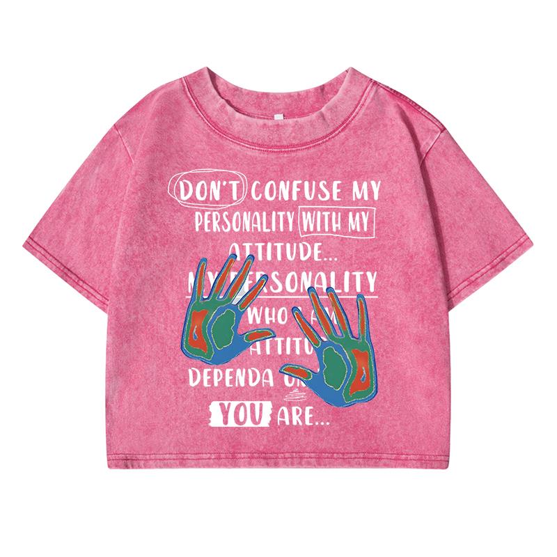 Don'T Confuse My Presonality Printing Women Wash Short T Shirt Summer Midriff-Baring Casual Distress Tops Female