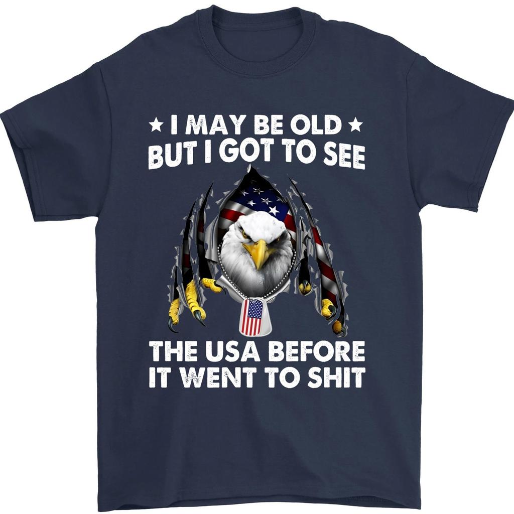 I May Be Old But I Got To See The USA Before It Went To Shiiiiiit Unisex T-Shirt