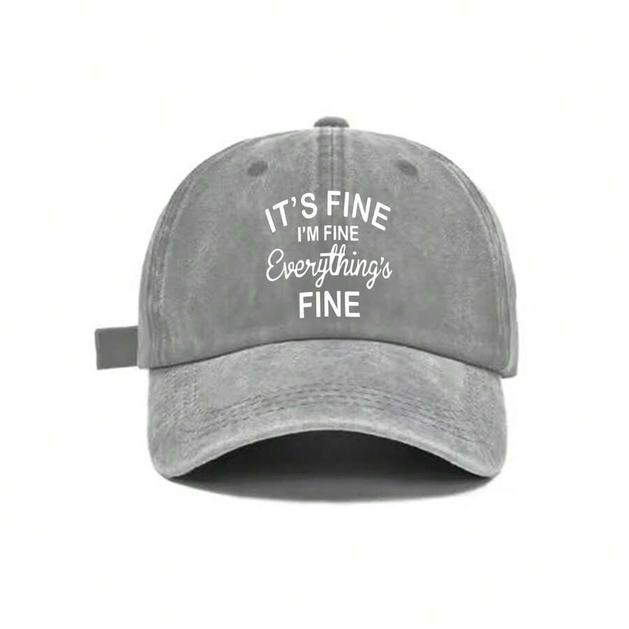 Washed Cotton Baseball Cap With Its Fine Im Fine Everythings Fine Print Adjustable Back Casual Outdoor Sun Protection Hat