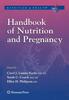 The Handbook of Nutrition and Pregnancy Book