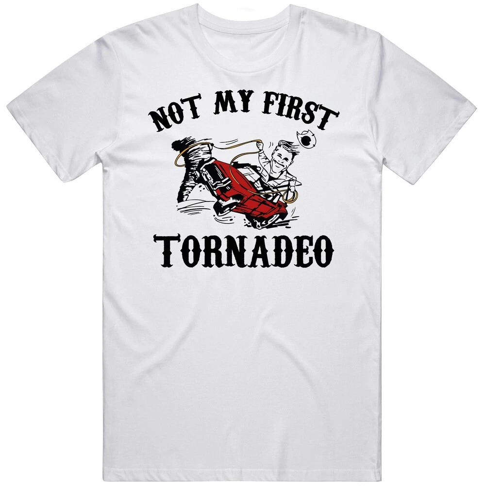 Not My First Tornadeo T Shirt L