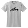 Wifey T-shirt A Perfect Wedding or Bridal Party Gift Idea for That Wife To Be