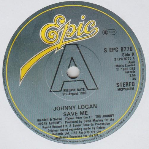 

7inch Record JOHNNY LOGAN Save Me EPC8770PROMO EPIC 1980 UK Rock Used