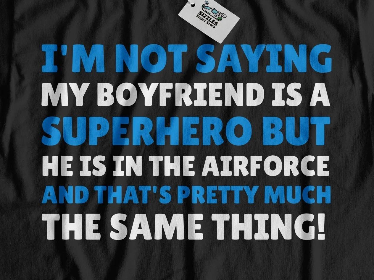 Funny Airforce Boyfriend T-Shirt For Girlfriend Airman & Military Aviation Tees XL