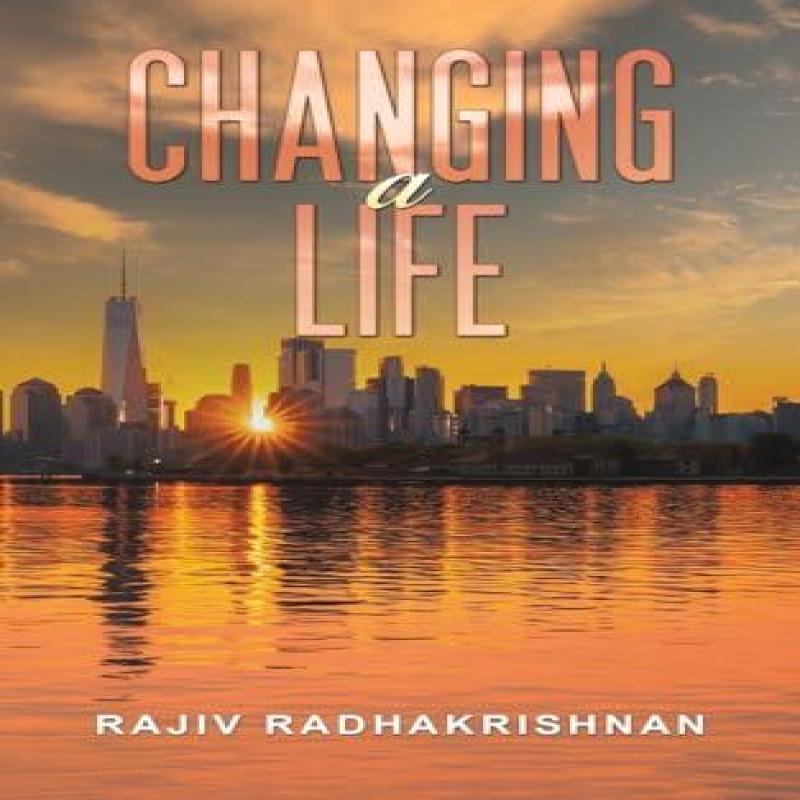Changing a Life by Rajiv Radhakrishnan Paperback Book 9781035876761