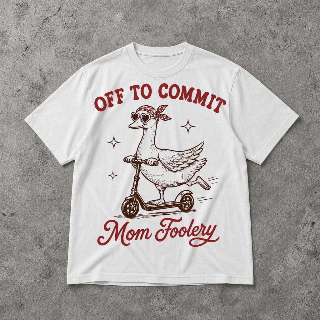 T-shirt 'Off To Commit Mom Foolery', T-shirt Graphique Drôle 'Mama Goose Scooter', Cadeau Annonce Première Fête des Mères Grossesse