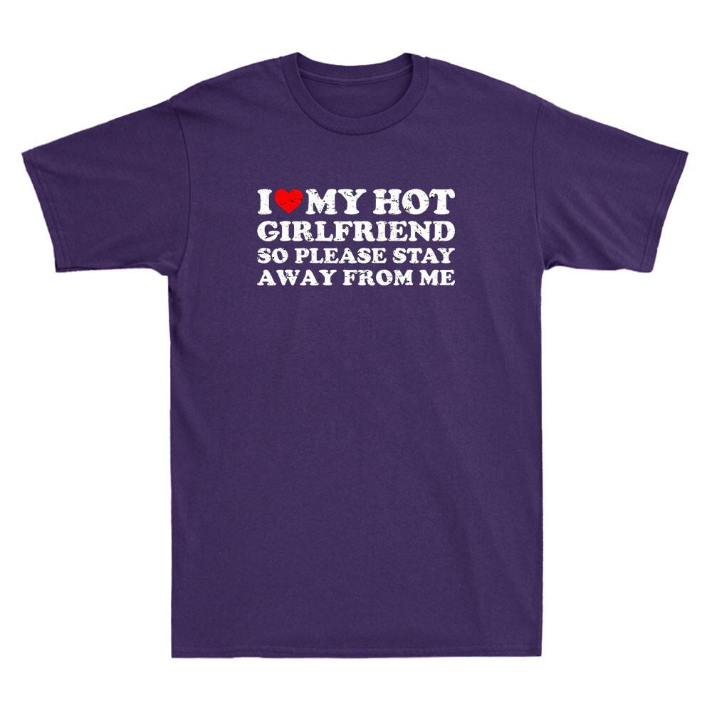 I Love My Girlfriend I Love My Hot Girlfriend So Stay Away Vintage Unisexs T-Shirt