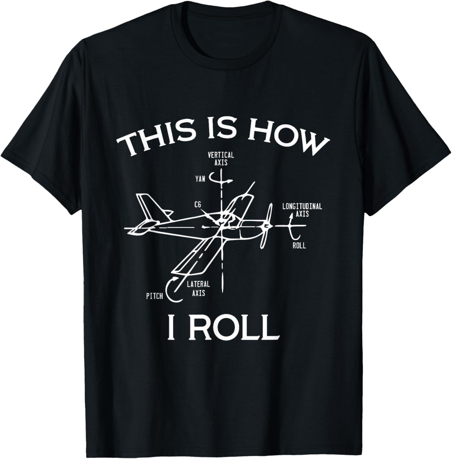 This Is How I Roll Airplane Pilot Flying Plane Gift TShirt Cotton Printed Graphic T Shirts Funny Shirt Mens T Shirt Camiseta S