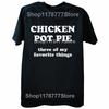 Chicken Pot Pie 3 of My Favorite Things T Shirt Funny Stoner Sarcastic Tee Tops Round Neck Fashion Clothing Casual Tshirts
