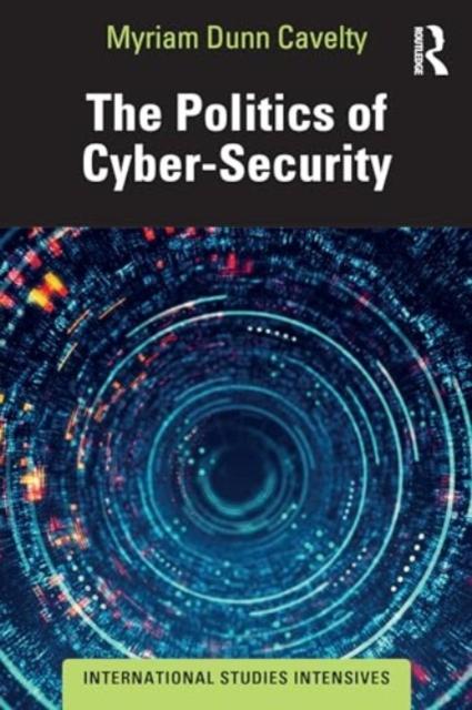 Kniha The Politics of Cyber-Security
