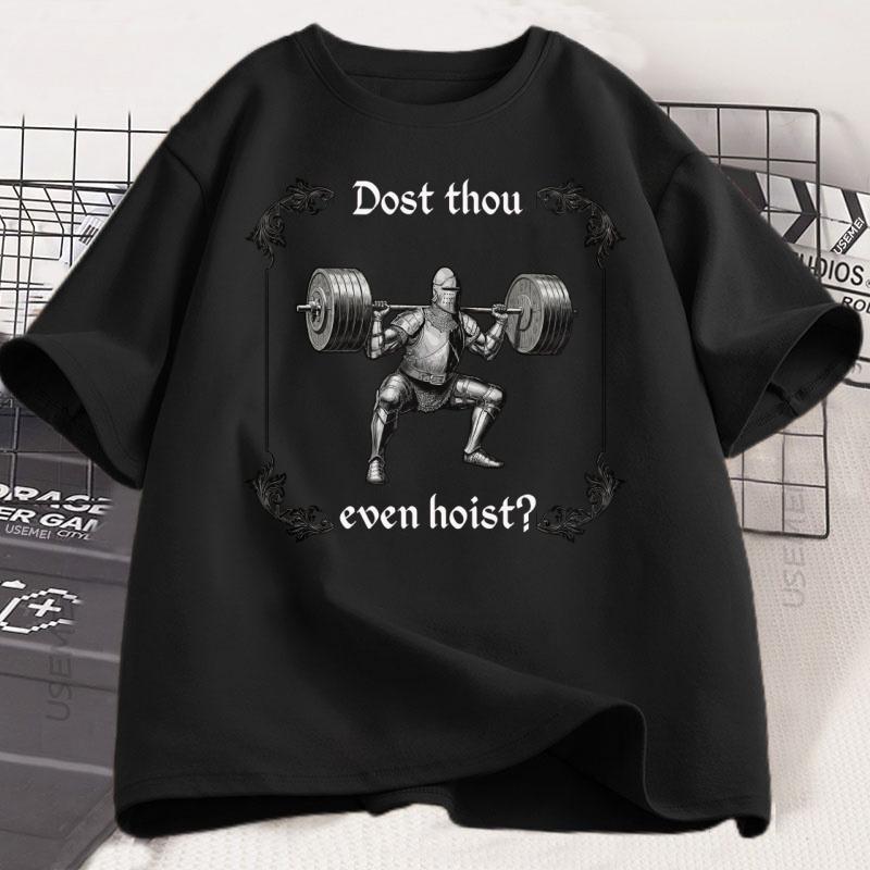 2026 Lustiges Fitnessstudio T-Shirt Vintage Dost Thou Even Hoist T-Shirt Lässiges Kurzarm Herrenkleidung Baumwoll-T-Shirt Harajuku Übergroßes Tee