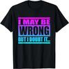 You Know What I'm Sayin T-Shirt