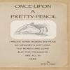 Once Upon A Pretty Pencil by Ginger Lovellette Paperback Book 9780984846719