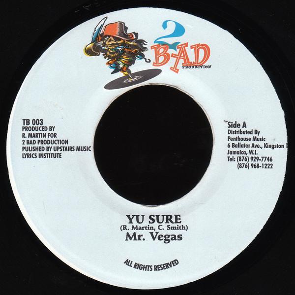 

7inch Record MR. VEGAS - Yu Sure TB003 2 Bad Productio 1998 Jamaica Reggae, Ska & Dub Used