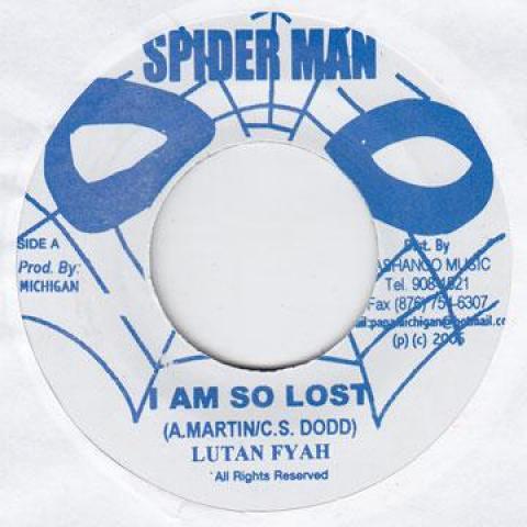 7inch Record LUTAN FYAH - I Am So Lost Spider Man 2005 Jamaica Reggae, Ska & Dub