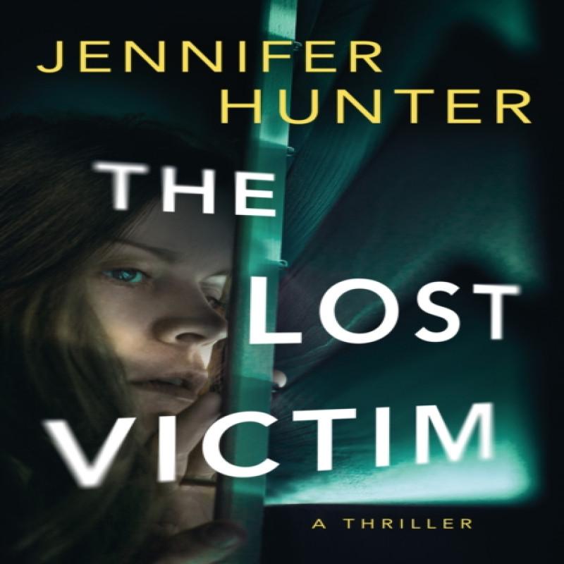 The Lost Victim by Jennifer Hunter Paperback Book 9781662509339