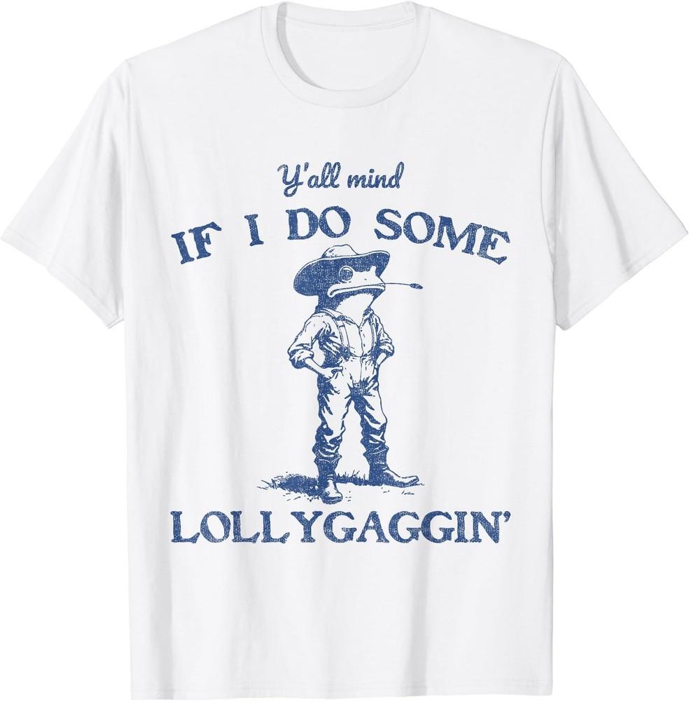 Y all Mind If I Do Some Lollygagging Funny Cowboy Frog T-Shirt Unisex T-Shirt XXXL