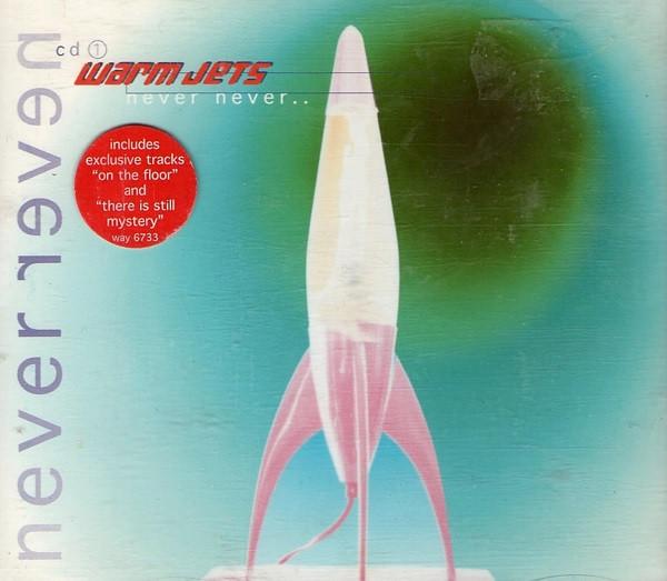 

CD WARM JETS - Never Never WAY6733 Island Records 1998 UK Рок Б/У