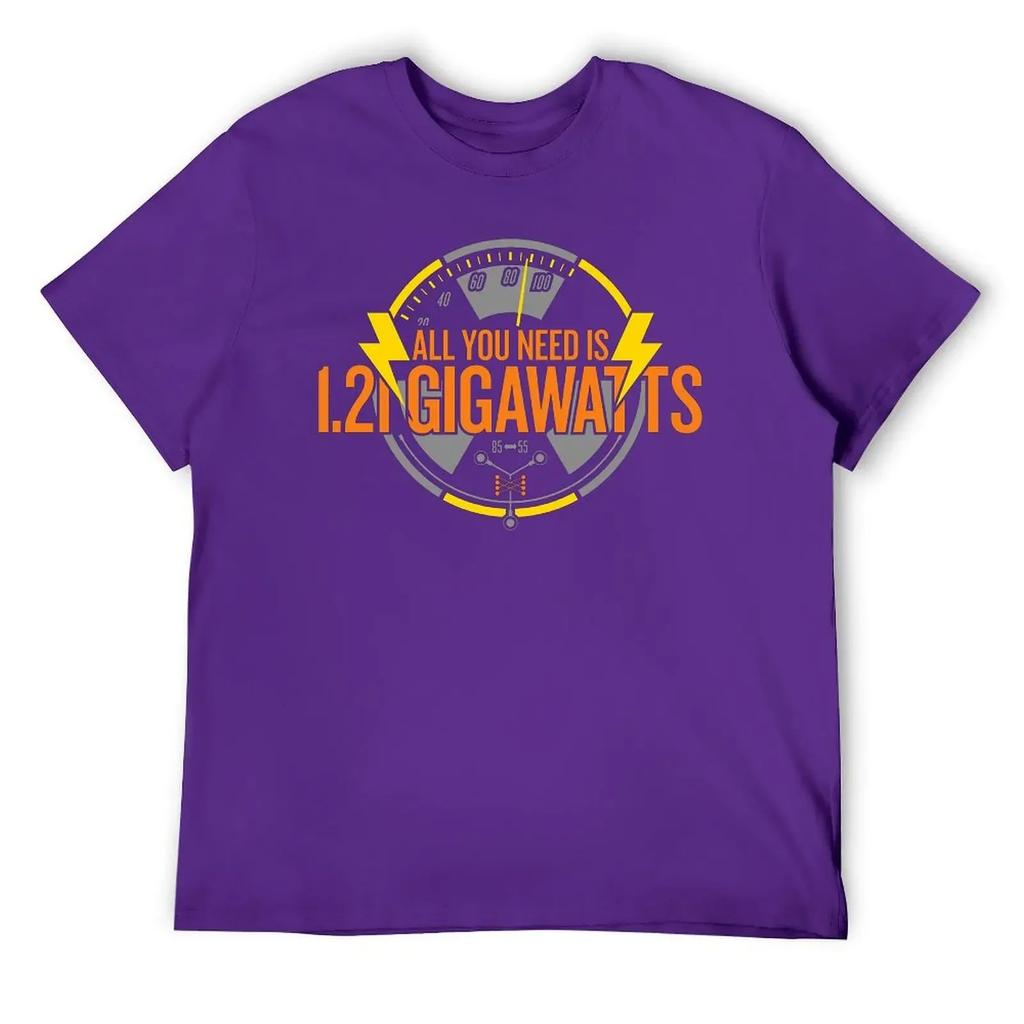 All You Need Is 1.21 Gigawatts Essential T-shirt Harajuku Campaign  Funny Novelty Tees Top Quality Leisure USA Size