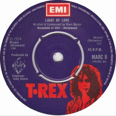 7inch Record T. REX  Light Of Love MARC8 T. Rex 1974 UK Rock Used
