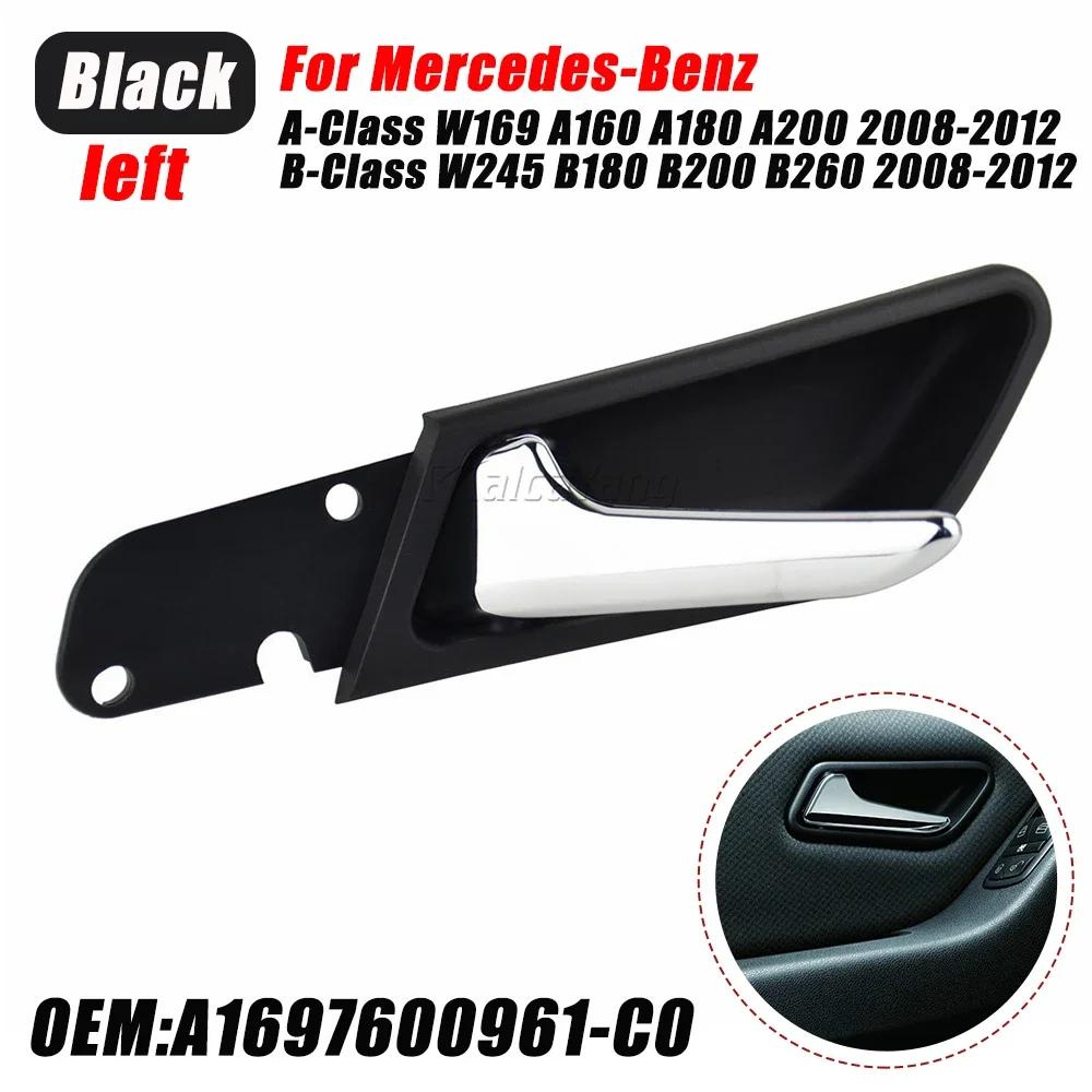 A1697600961 Side Interior Door Handle For Mercedes-Benz A-Class W169 A160 A180 A200 B-Class W245 B180 B200 B260 2008-2012